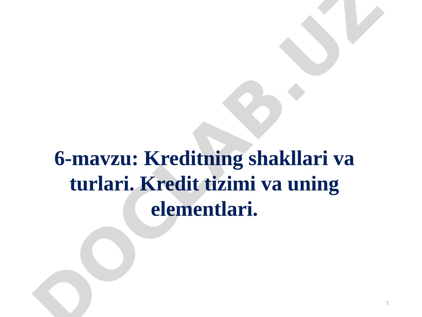 6-mavzu: Kreditning shakllari va turlari