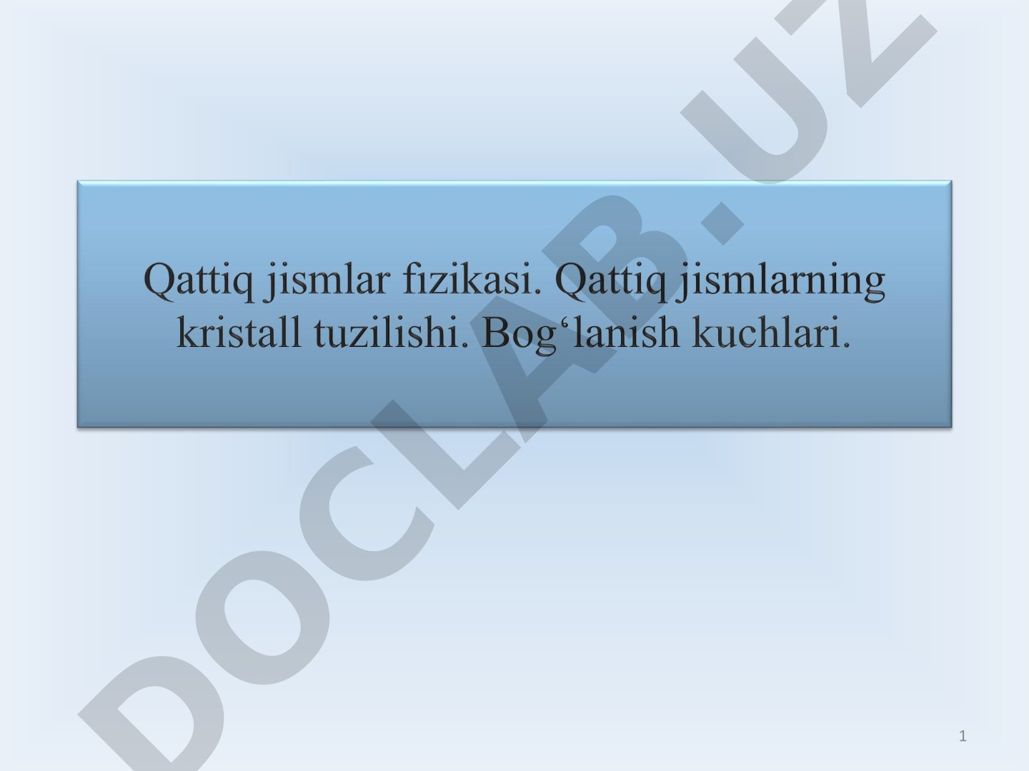 Bog'lanish kuchlari va kristall panjara turlari