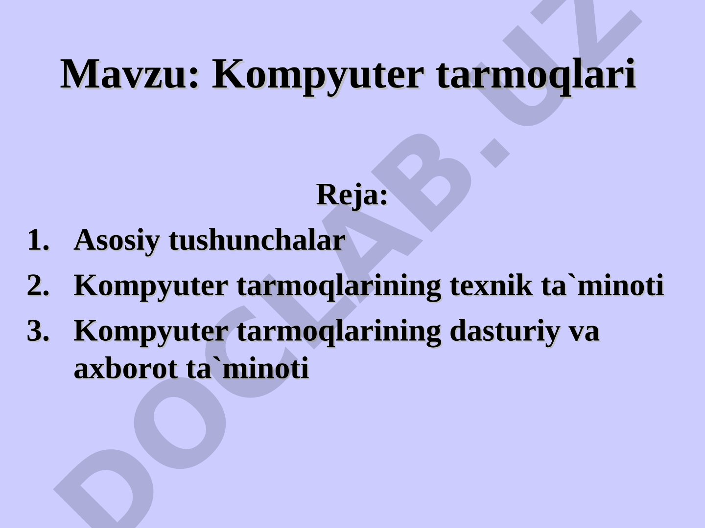 Kompyuter tarmoqlari haqida asosiy tushunchalar, texnik va dasturiy ta'minot