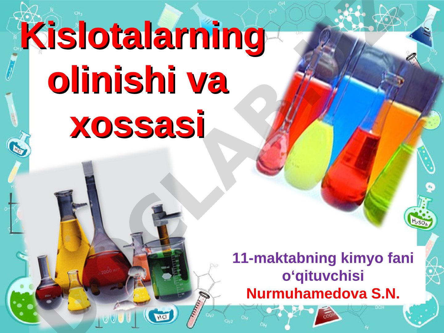 Kislotalarning olinishi va xossasi