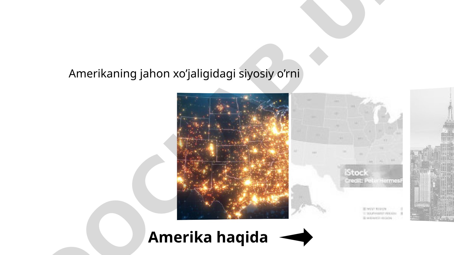 Amerikaning jahon xo’jaligidagi siyosiy o’rni