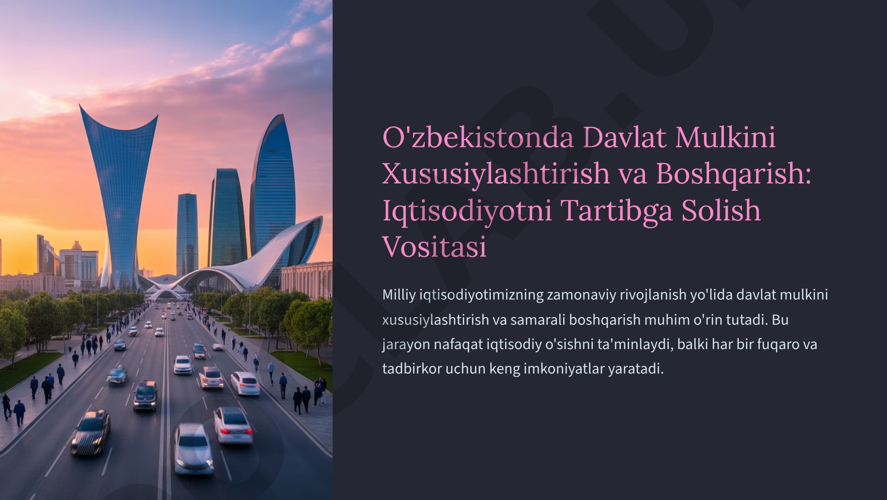 O'zbekistonda Davlat Mulkini Xususiylashtirish va Boshqarish: Iqtisodiyotni Tartibga Solish Vositasi