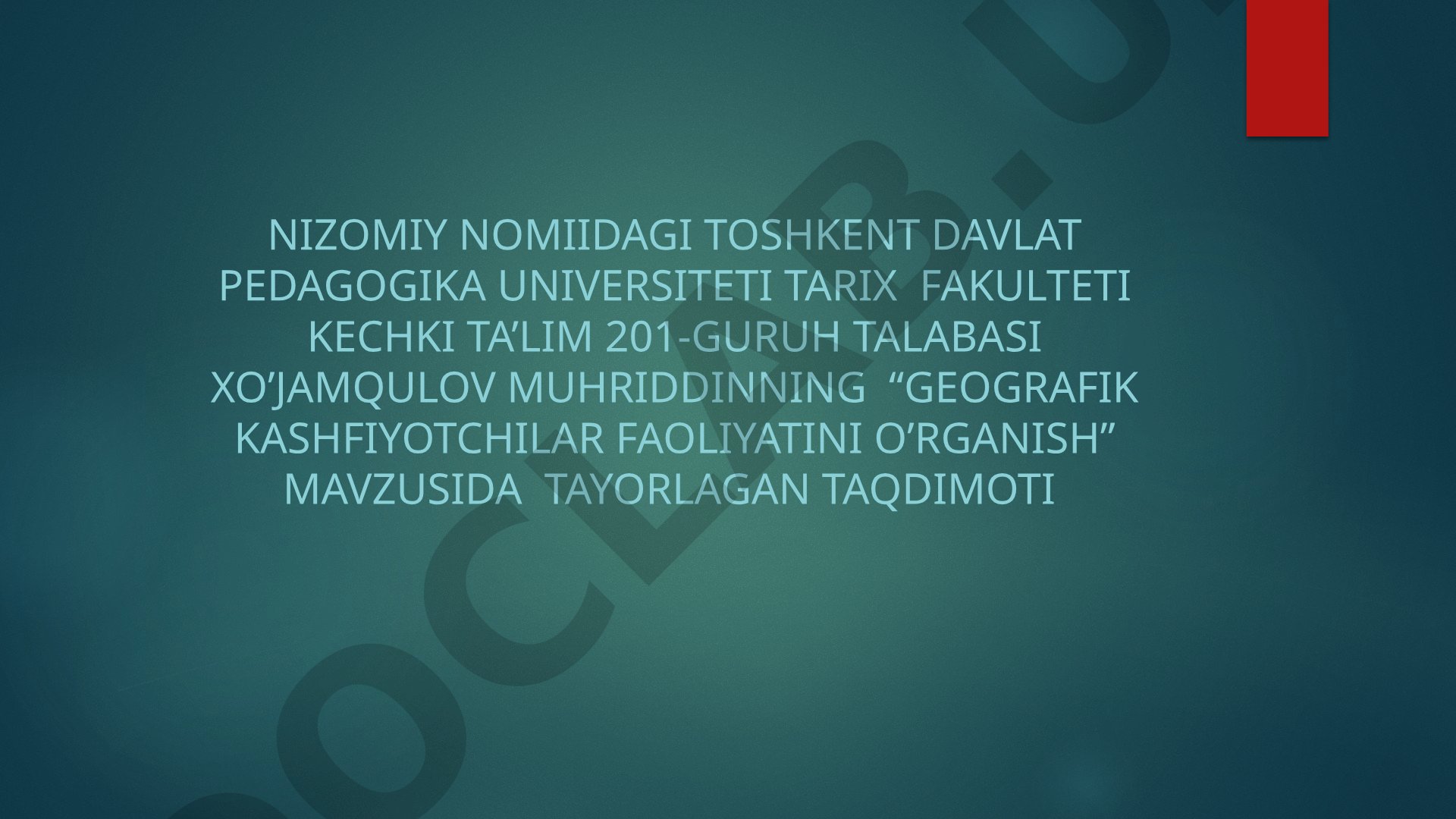 Geografik kashfiyotchilar faoliyatini o'rganish