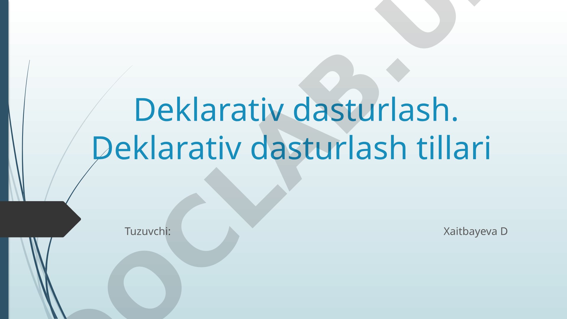 Deklarativ dasturlash tillari