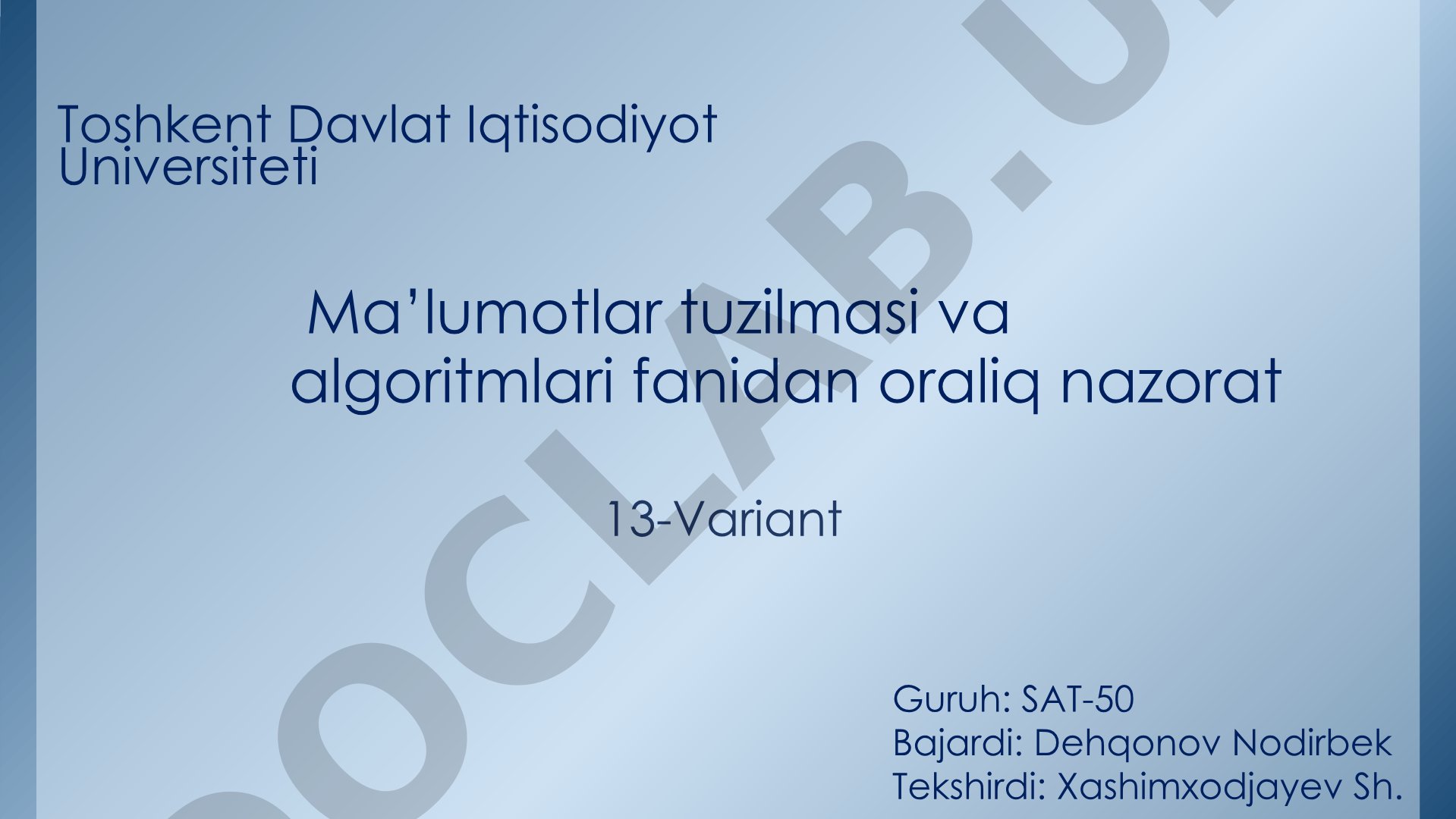 Toshkent Davlat Iqtisodiyot Universiteti Ma’lumotlar tuzilmasi va algoritmlari fanidan oraliq nazorat