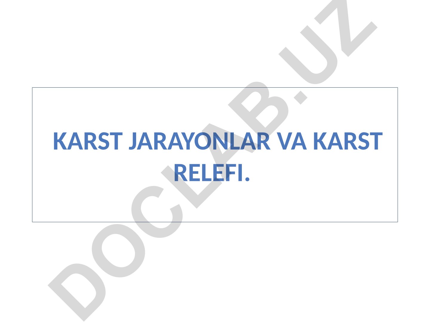 Karst jarayonlari va karst relefi