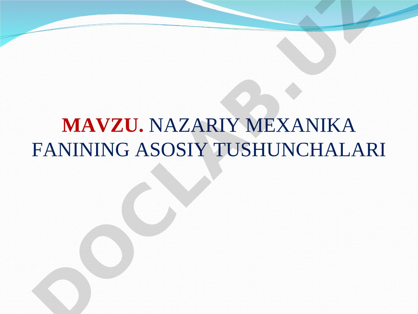 Nazariy mexanika fanining asosiy tushunchalari