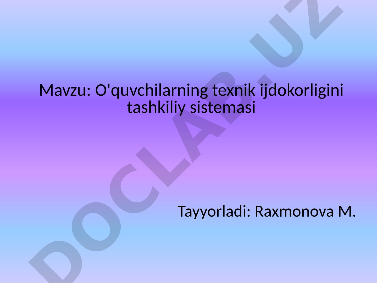 O'quvchilarning texnik ijodkorligini tashkiliy sistemasi