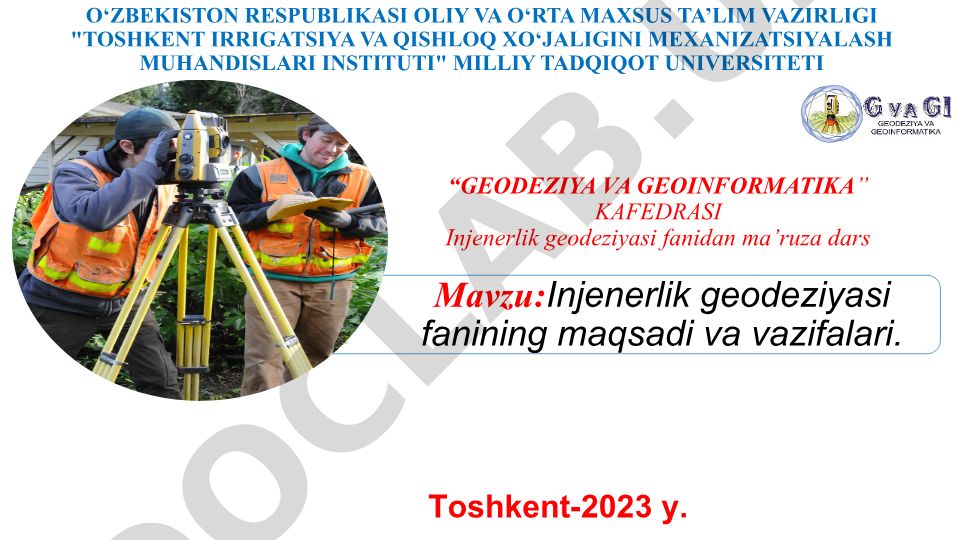 Injenerlik geodeziyasi fanining maqsadi va vazifalari