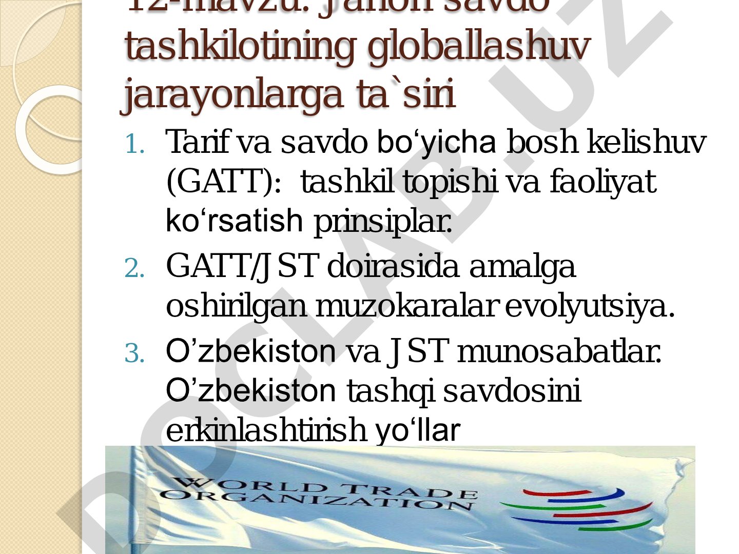 Jahon savdo tashkilotining globallashuv jarayonlarga ta`siri