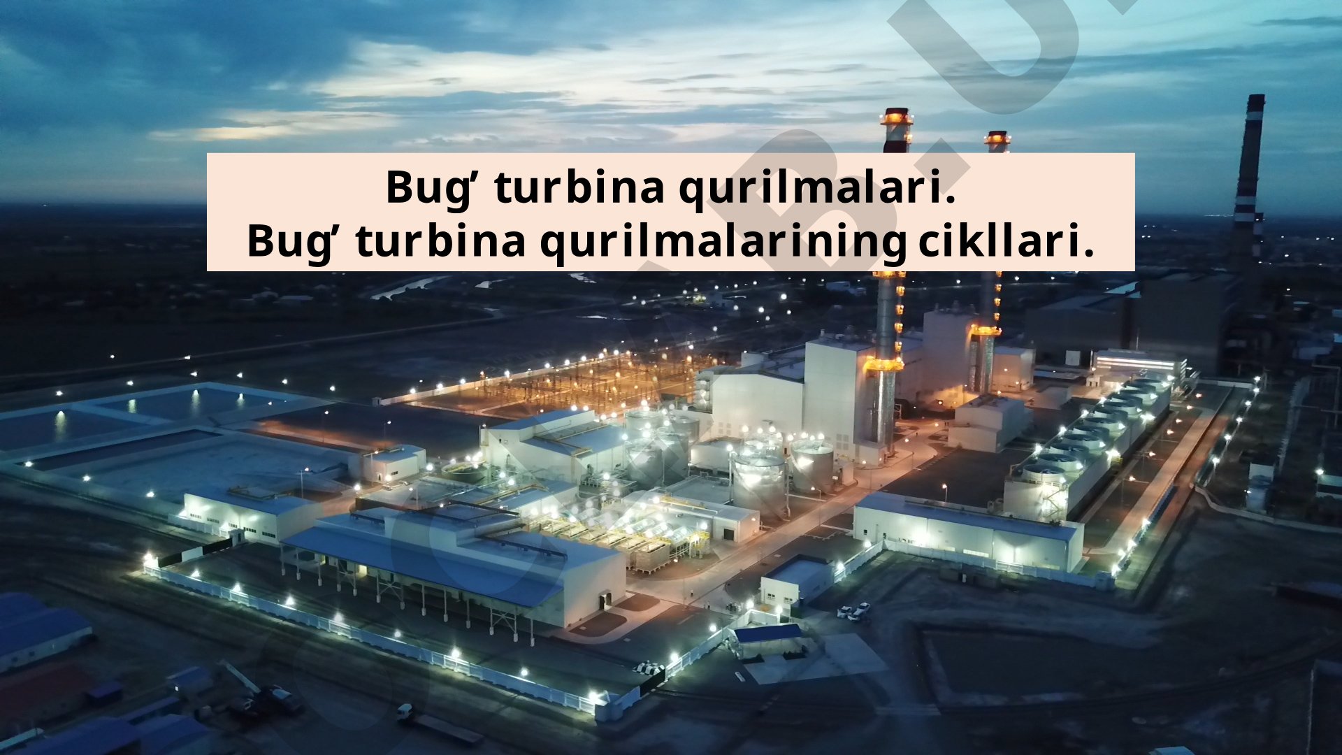 Bug’ turbina qurilmalarining cikllari