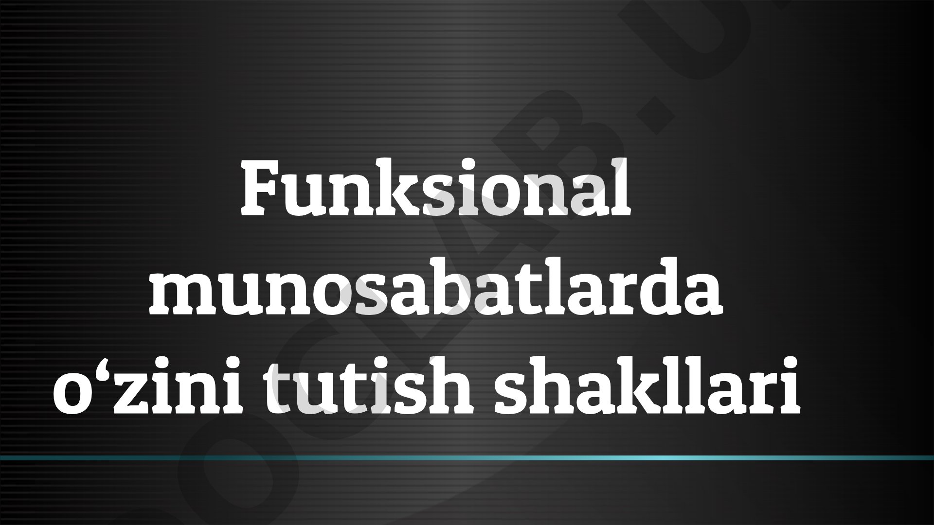 Funksional munosabatlarda o‘zini tutish shakllari