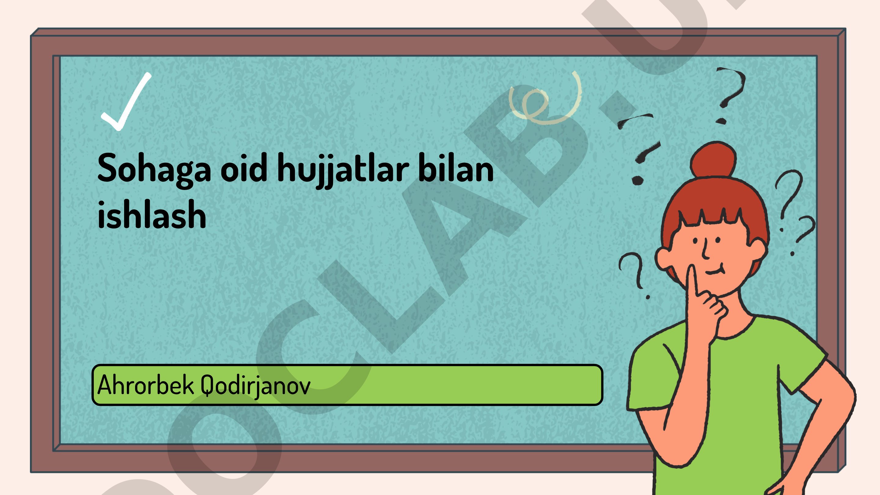 Sohaga oid hujjatlar bilan ishlash