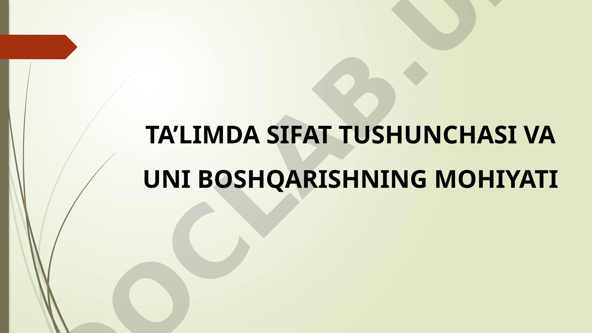 Ta'limda sifat tushunchasi va uni boshqarishning mohiyati