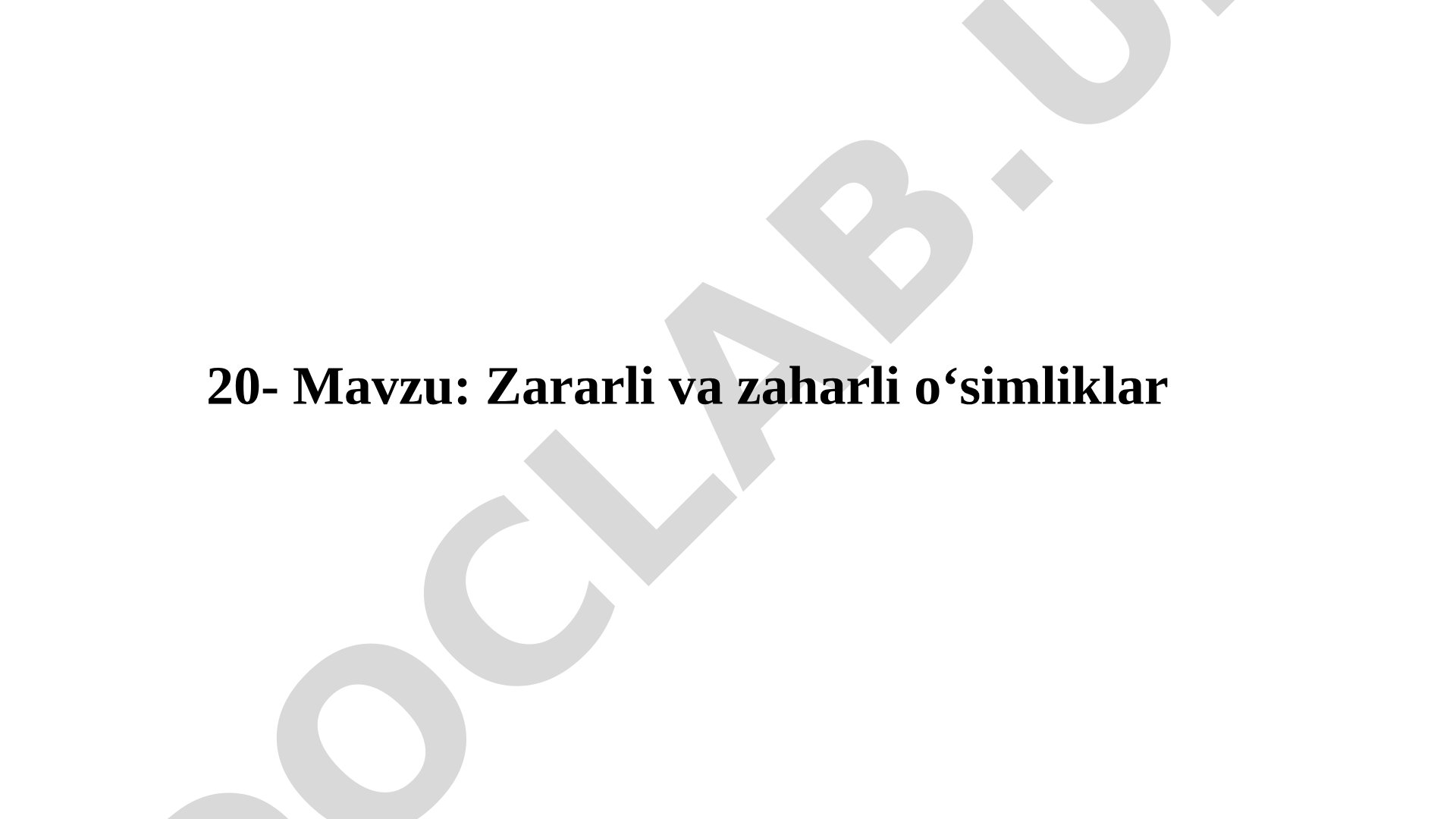 Zararli va zaharli o‘simliklar