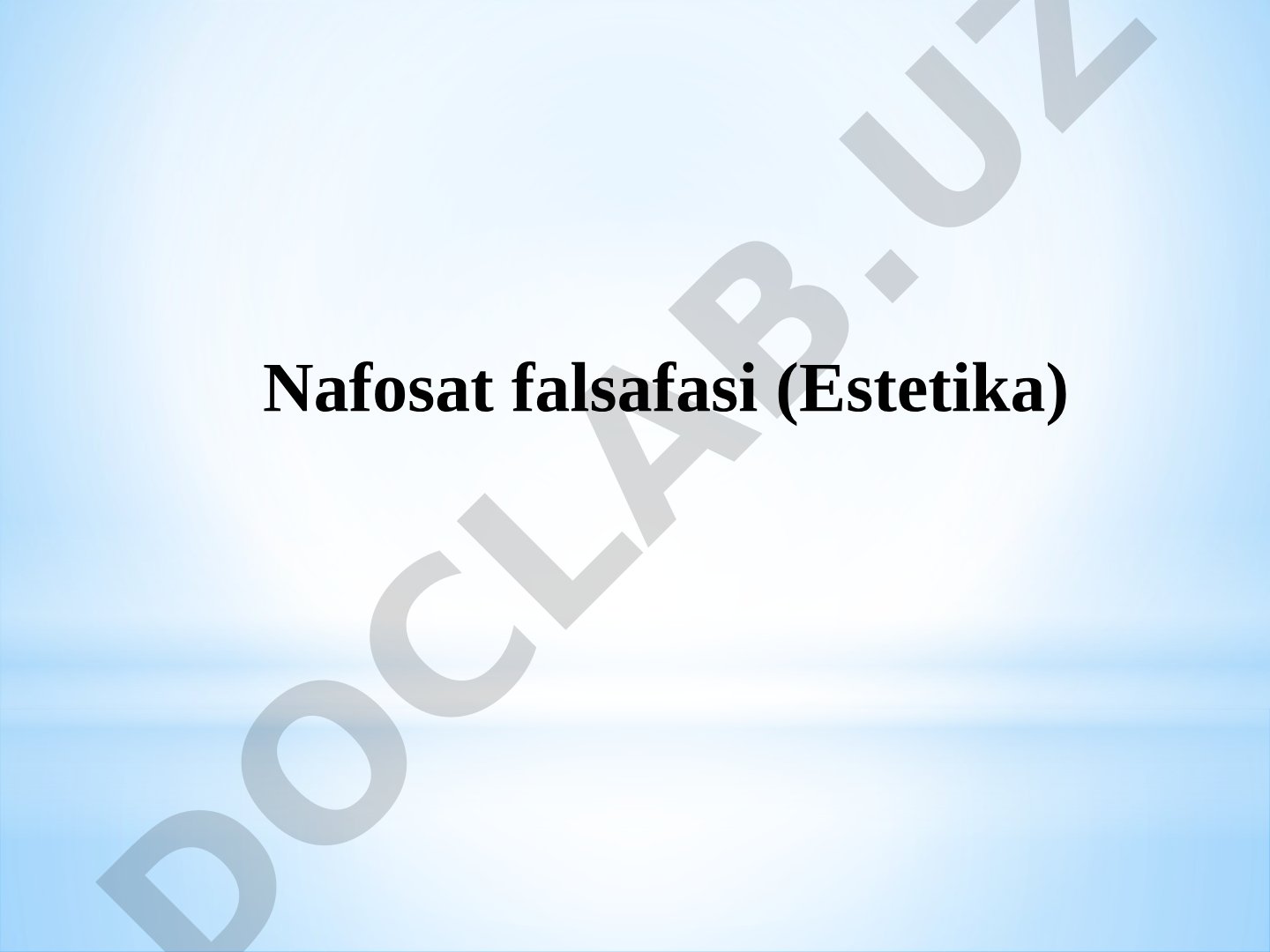 Estetika fanining predmeti, tarixi va asosiy kategoriyalari