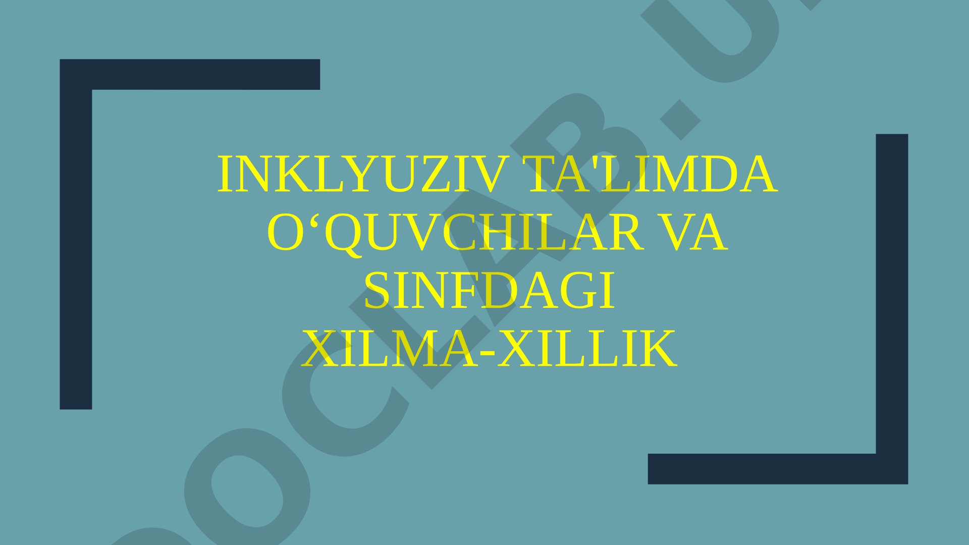 inklyuziv ta'limda o‘quvchilar va sinfdagi xilma-xillik