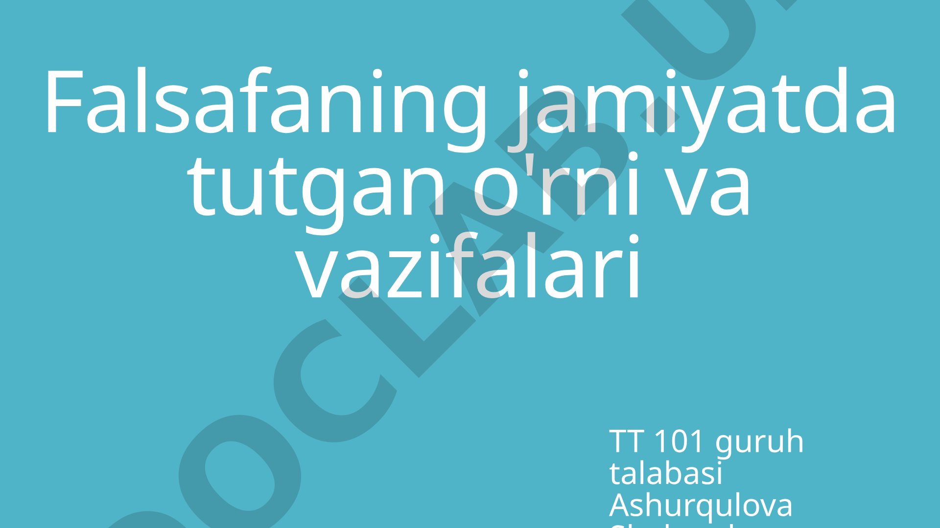 Falsafaning jamiyatda tutgan o'rni va vazifalari