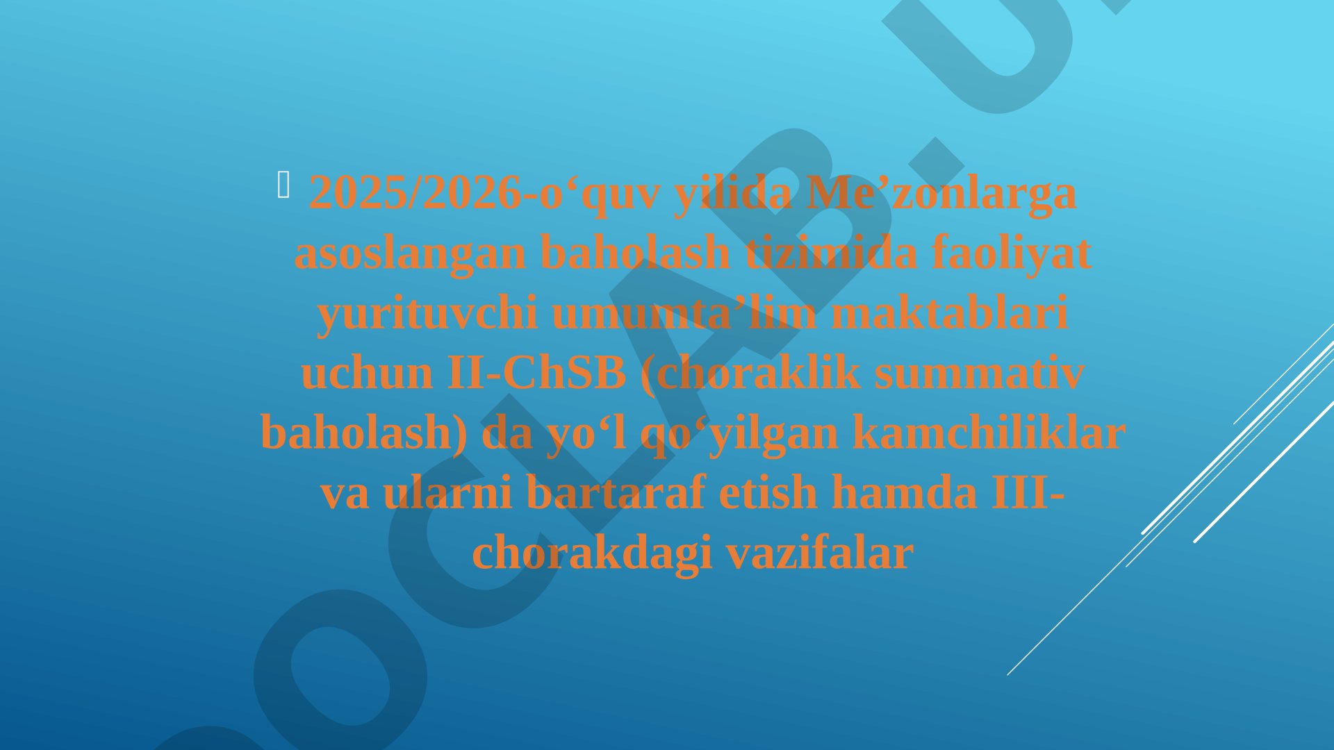 II-ChSB dagi kamchiliklar va III-chorak vazifalari