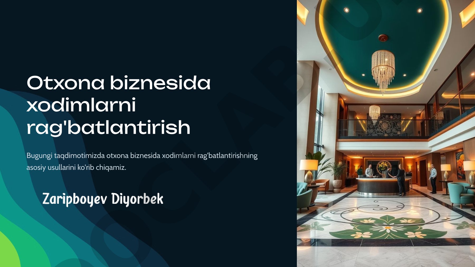 Otxona biznesida xodimlarni rag'batlantirish