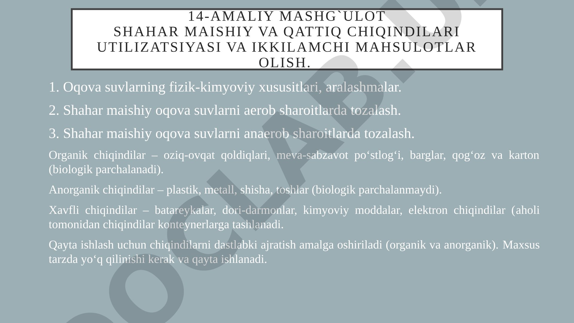 Shahar maishiy va qattiq chiqindilari utilizatsiyasi va ikkilamchi mahsulotlar olish