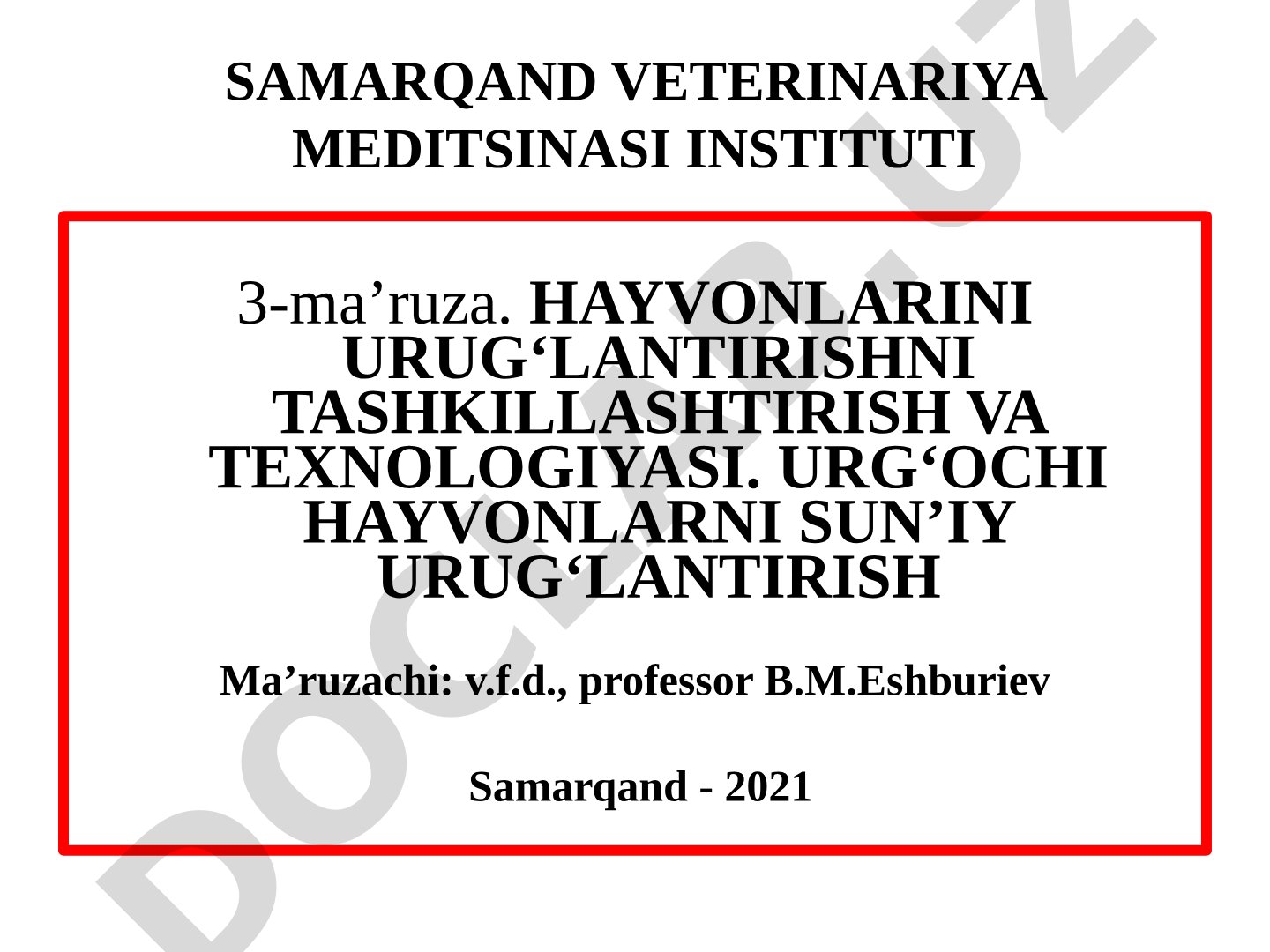 Hayvonlarini urug‘lantirishni tashkillashtirish va texnologiyasi. Urg‘ochi hayvonlarni sun’iy urug‘lantirish