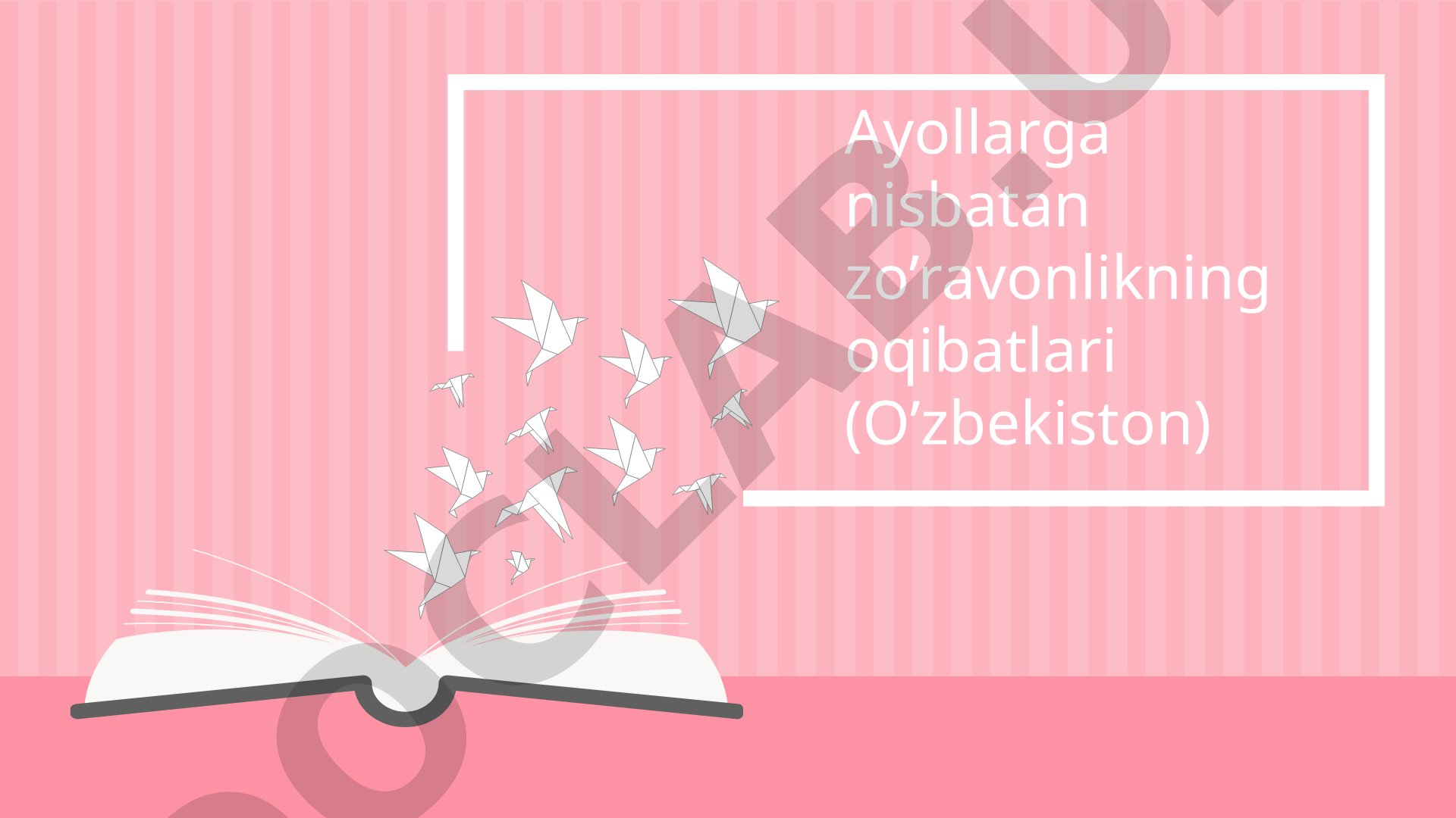 Ayollarga nisbatan zo’ravonlikning oqibatlari (O’zbekiston)