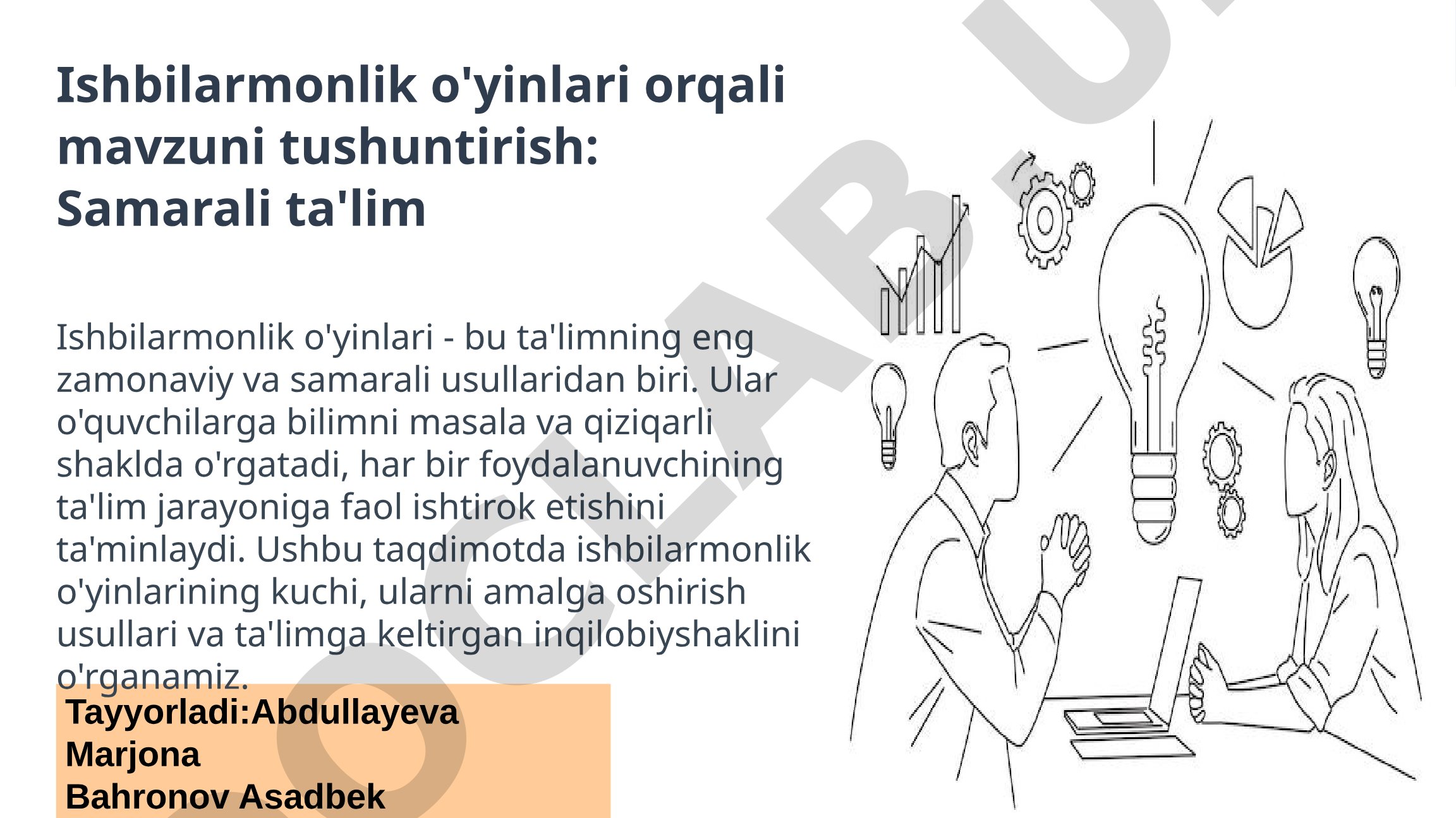 Ishbilarmonlik o'yinlari orqali mavzuni tushuntirish: Samarali ta'lim