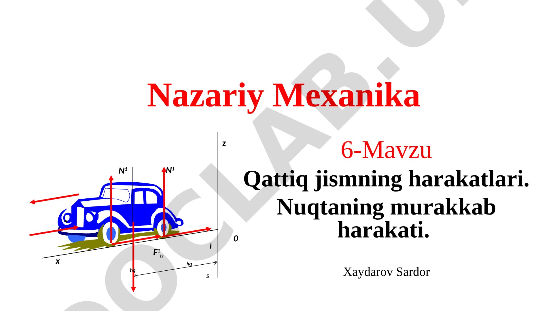 Nazariy Mexanika 6-Mavzu Qattiq jismning harakatlari. Nuqtaning murakkab harakati.