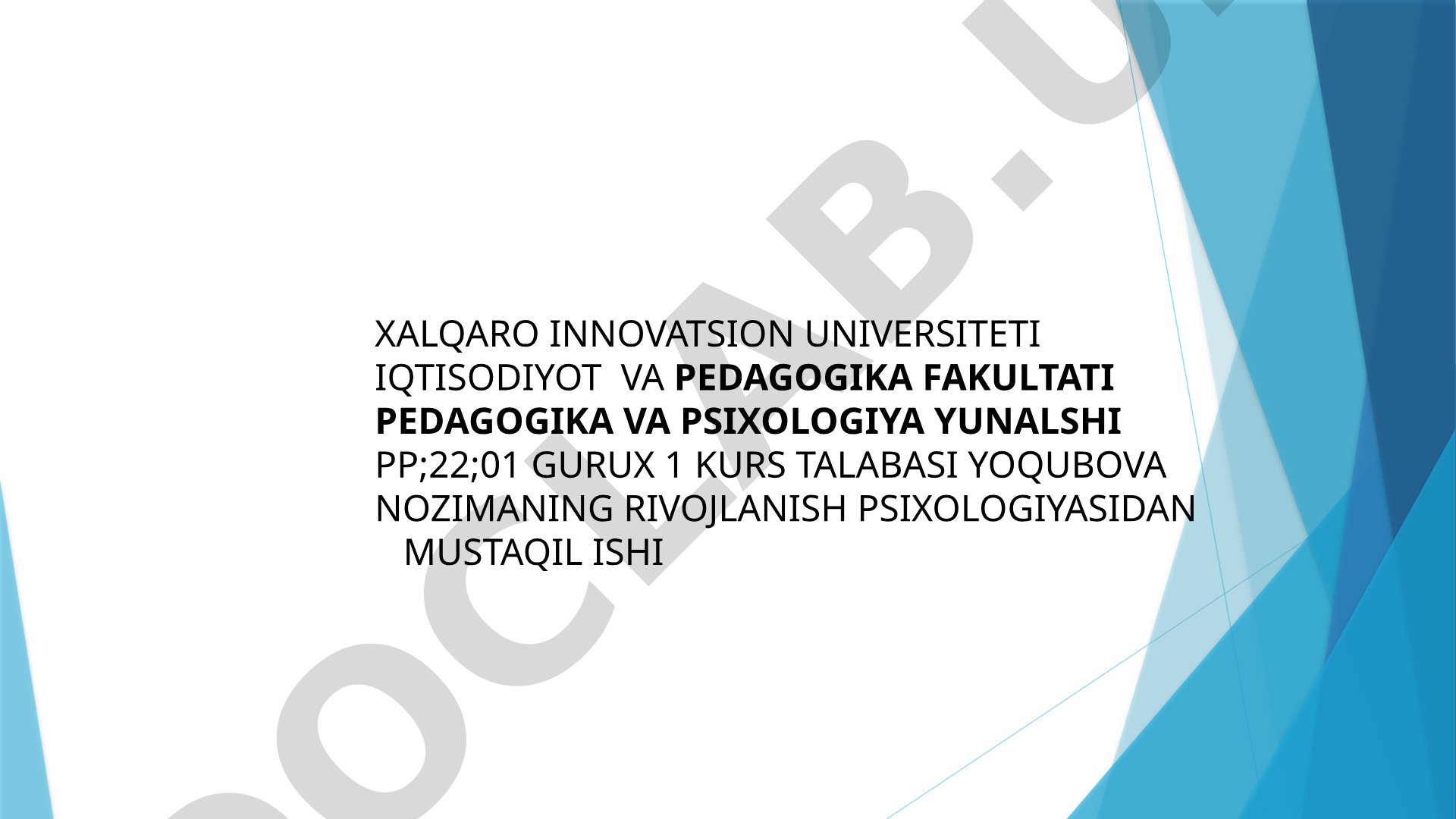 Ilk bolalik (1-3 yosh) rivojlanishi, predmetli faoliyat, muloqot va bilish jarayonlari