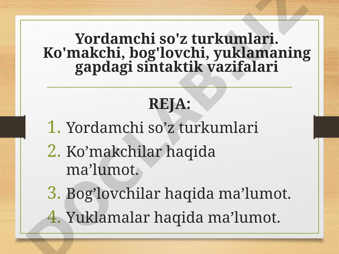 Yordamchi so'z turkumlari: ko'makchi, bog'lovchi, yuklama