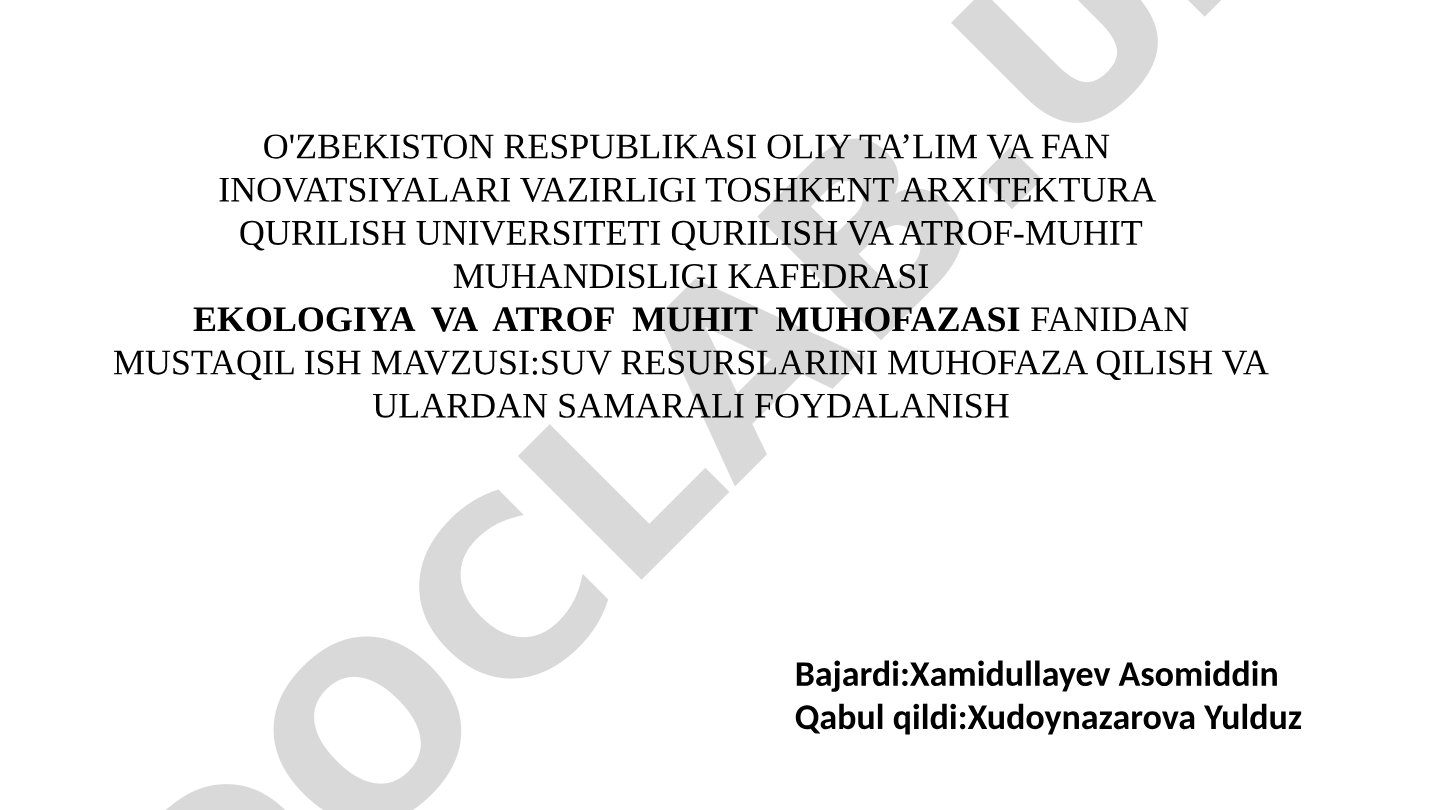 SUV RESURSLARINI MUHOFAZA QILISH VA ULARDAN SAMARALI FOYDALANISH