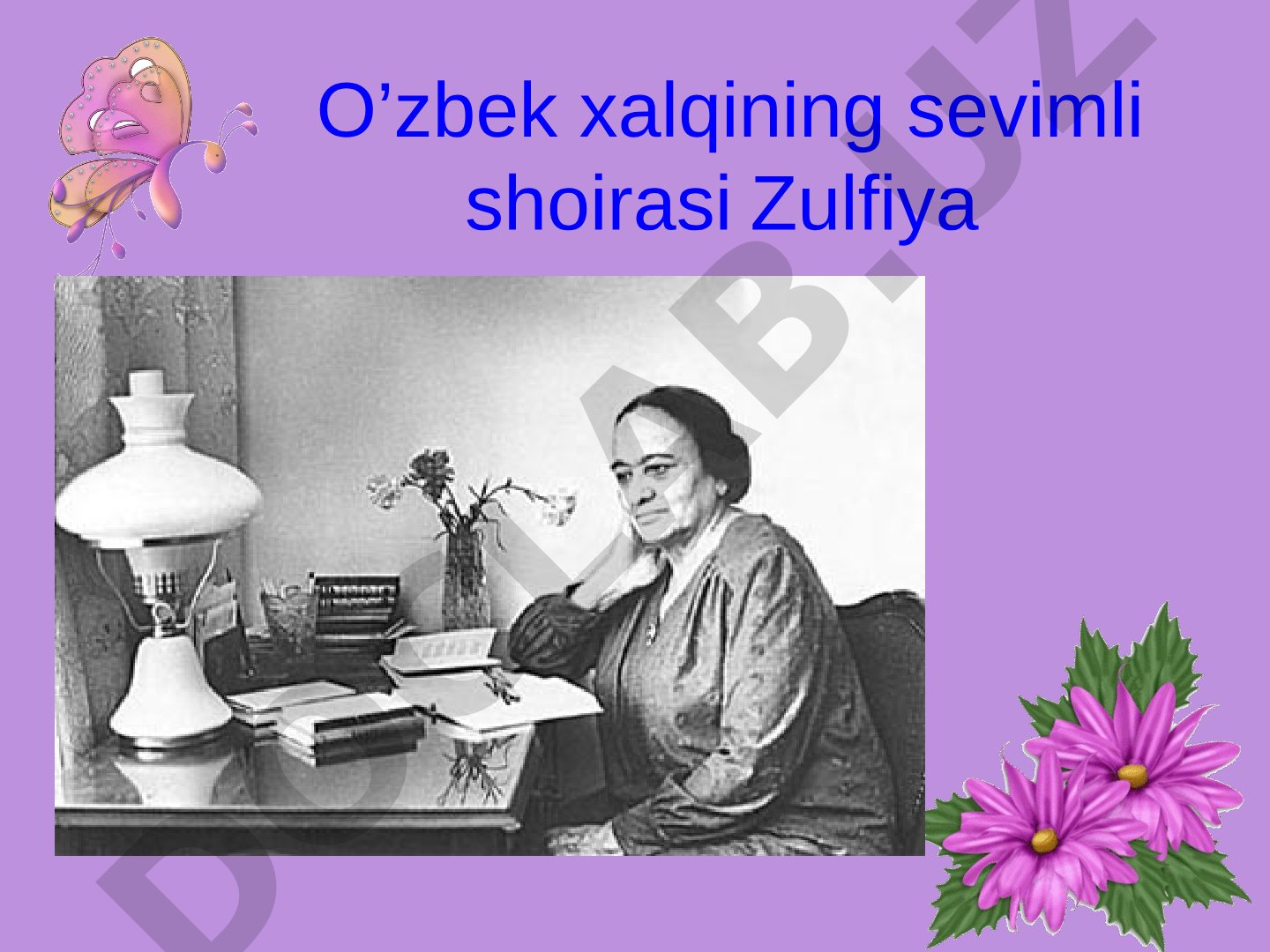 O’zbek xalqining sevimli shoirasi Zulfiya