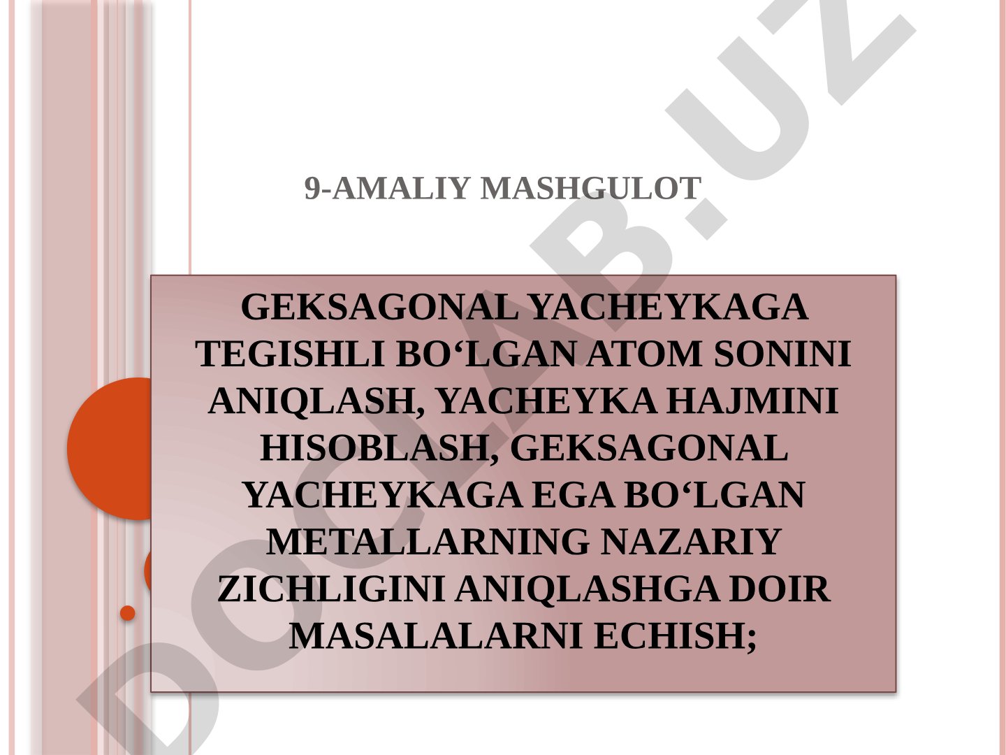 Geksagonal yacheykaga tegishli bo‘lgan atom sonini aniqlash