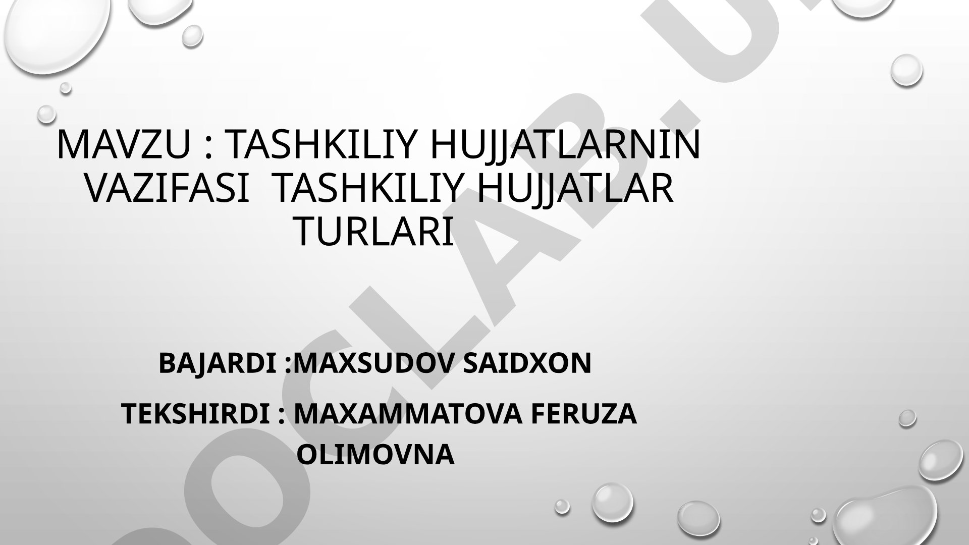 Tashkiliy hujjatlarnin vazifasi tashkiliy hujjatlar turlari