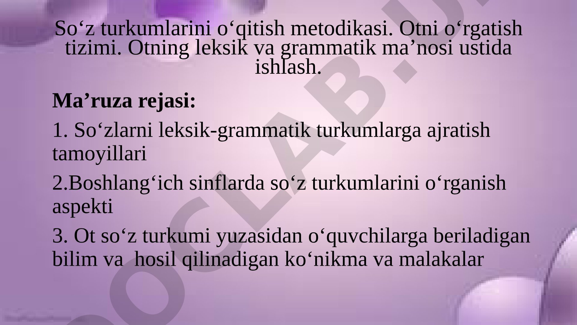 So‘z turkumlarini o‘qitish metodikasi. Otni o‘rgatish tizimi