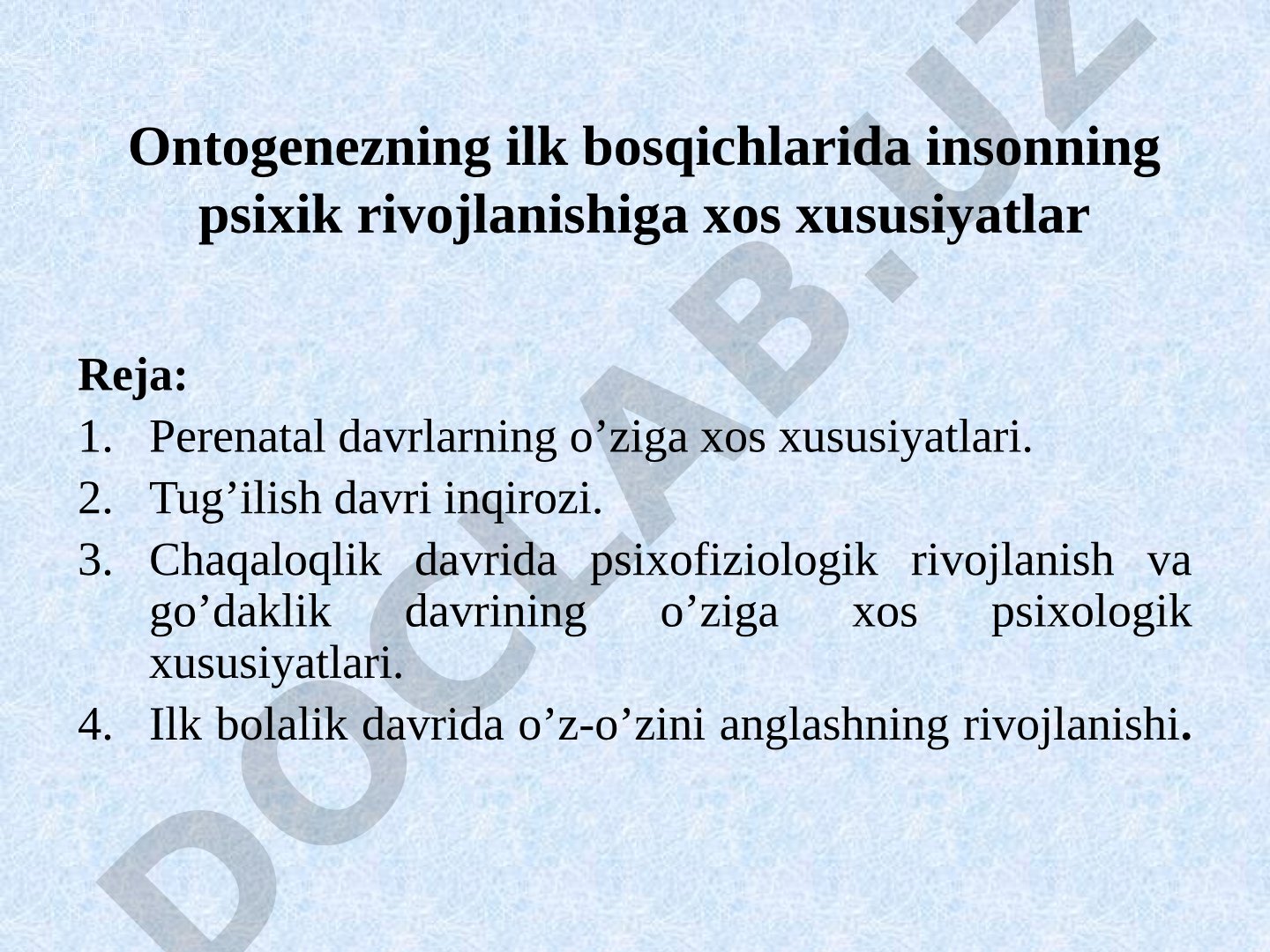 Ontogenezning ilk bosqichlarida insonning psixik rivojlanishiga xos xususiyatlar