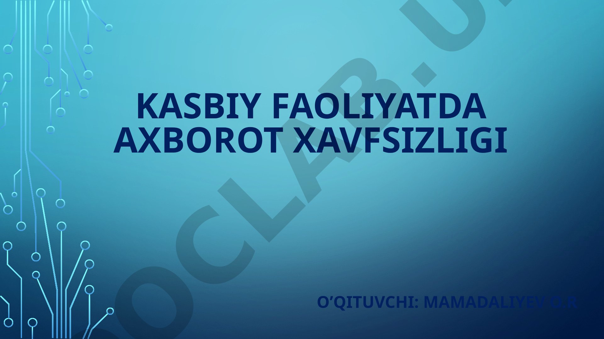 ELEKTRON POCHTA ORQALI XIMOYA QILISH. VEB TAHDIDLARDAN XIMOYA. ONLINE XIZMATLARNI XIMOYA QILISH