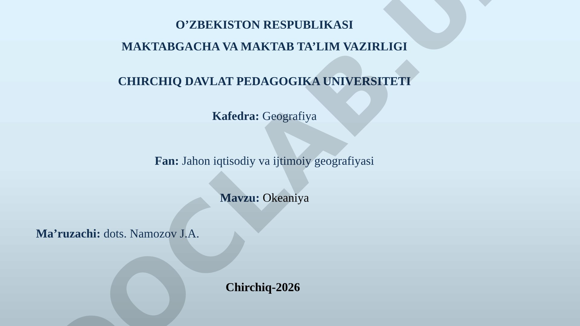 Okeaniyaning geografik o'rni, tabiiy sharoiti, aholisi va iqtisodiyoti haqida taqdimot