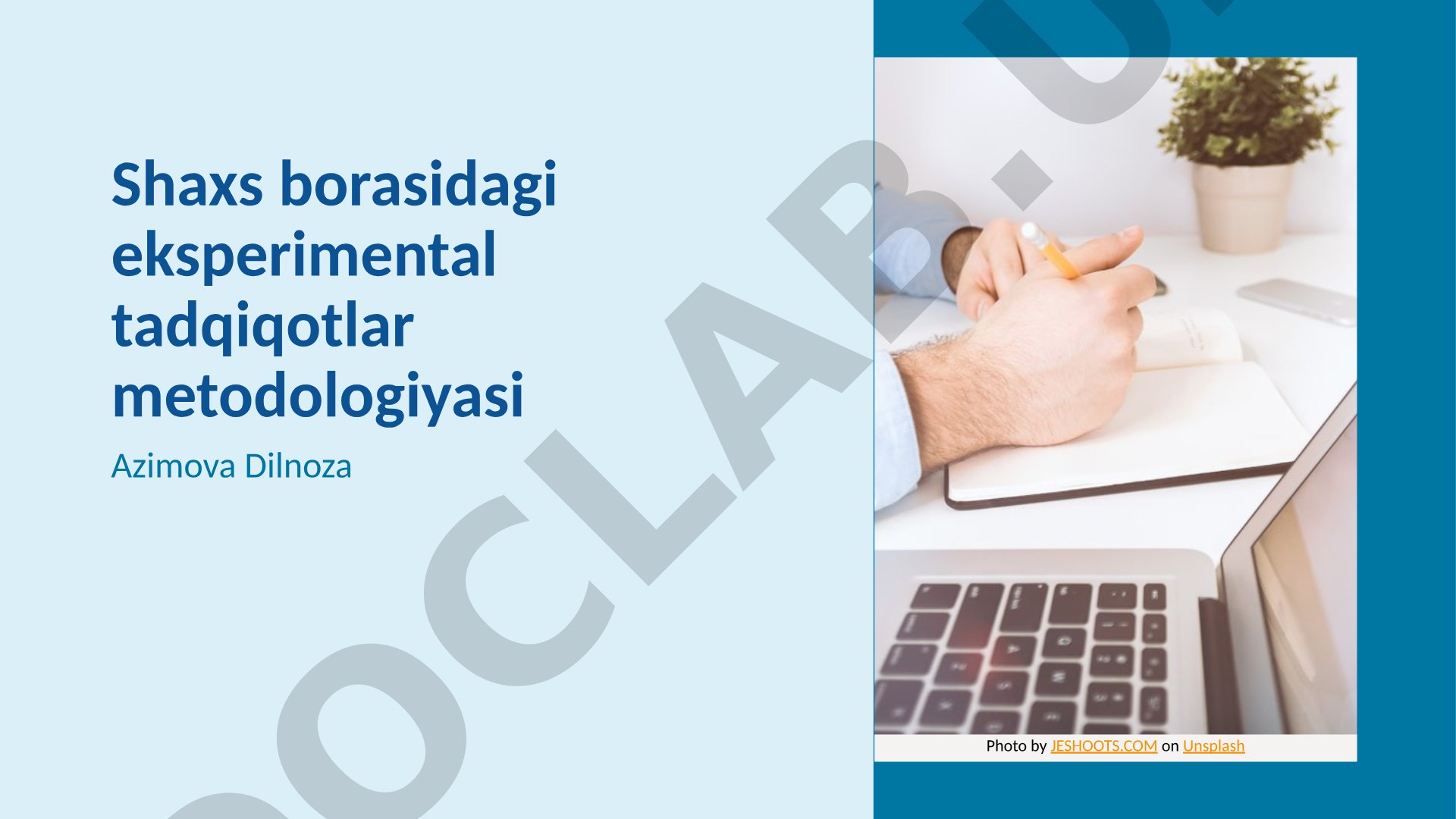 Shaxs borasidagi eksperimental tadqiqotlar metodologiyasi