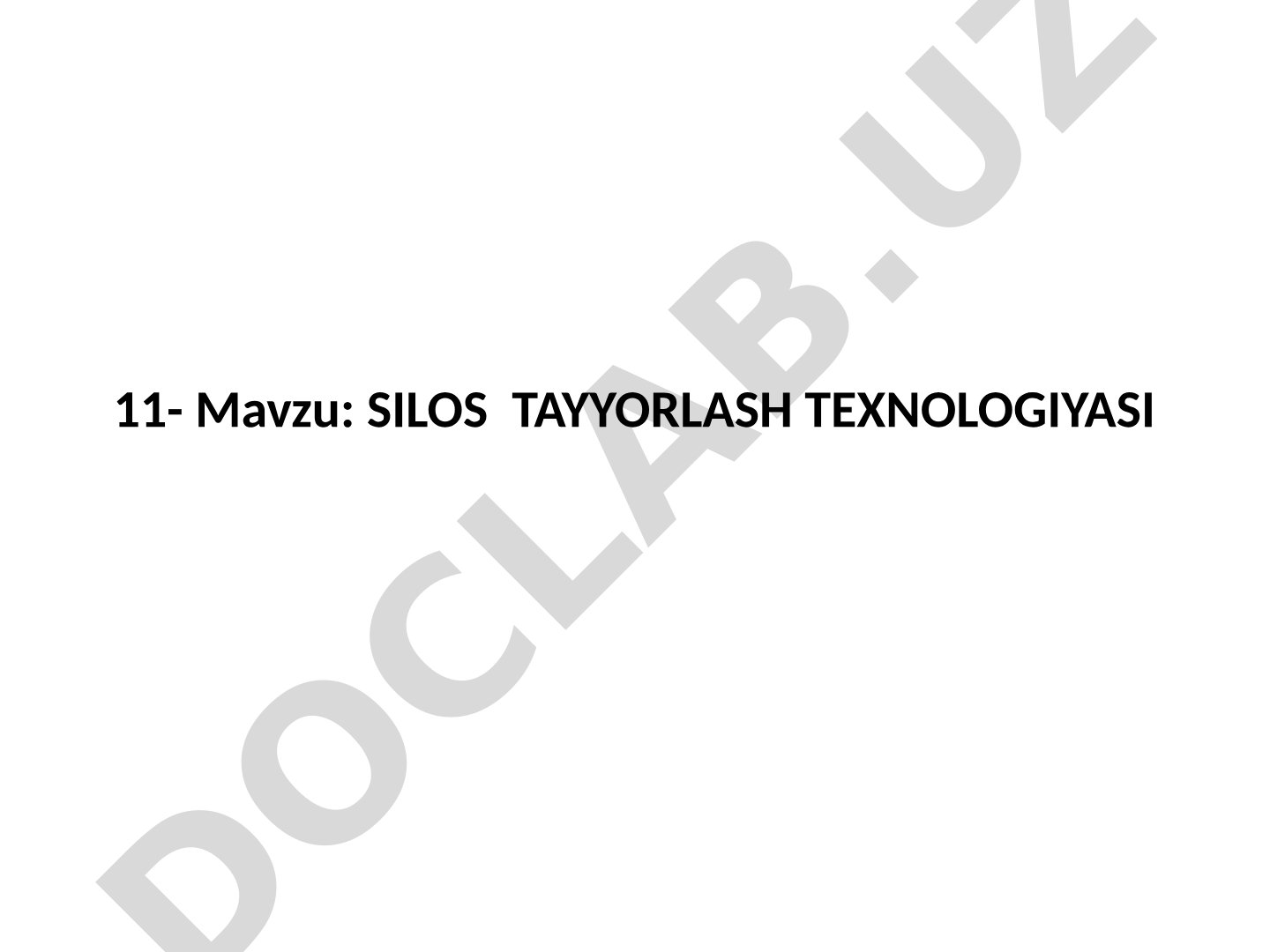 SILOS TAYYORLASH TEXNOLOGIYASI