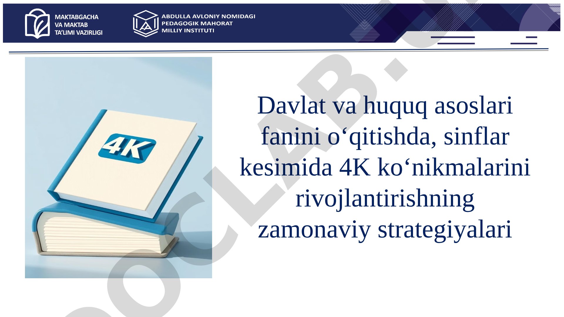 Davlat va huquq asoslari fanini oʻqitishda, sinflar kesimida 4K koʻnikmalarini rivojlantirishning zamonaviy strategiyalari