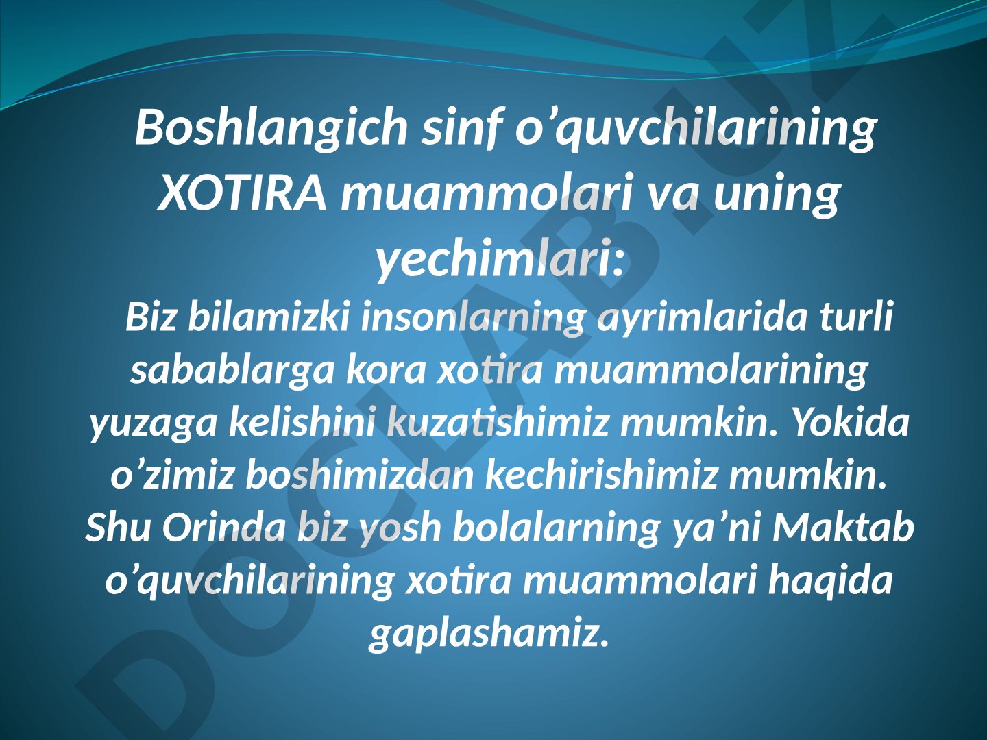 Boshlang'ich sinf o'quvchilarining xotira muammolari va uning yechimlari