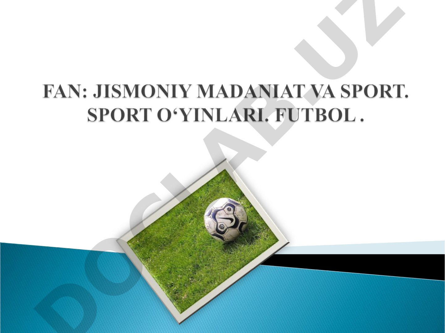 Futbol tarixi va uning kelib chiqishi