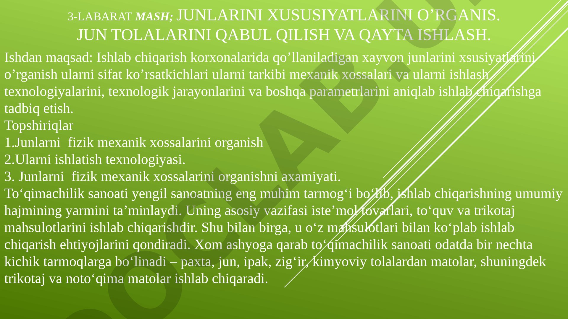Junlarning fizik-mexanik xossalari, tarkibi va qayta ishlash texnologiyalarini o‘rganish