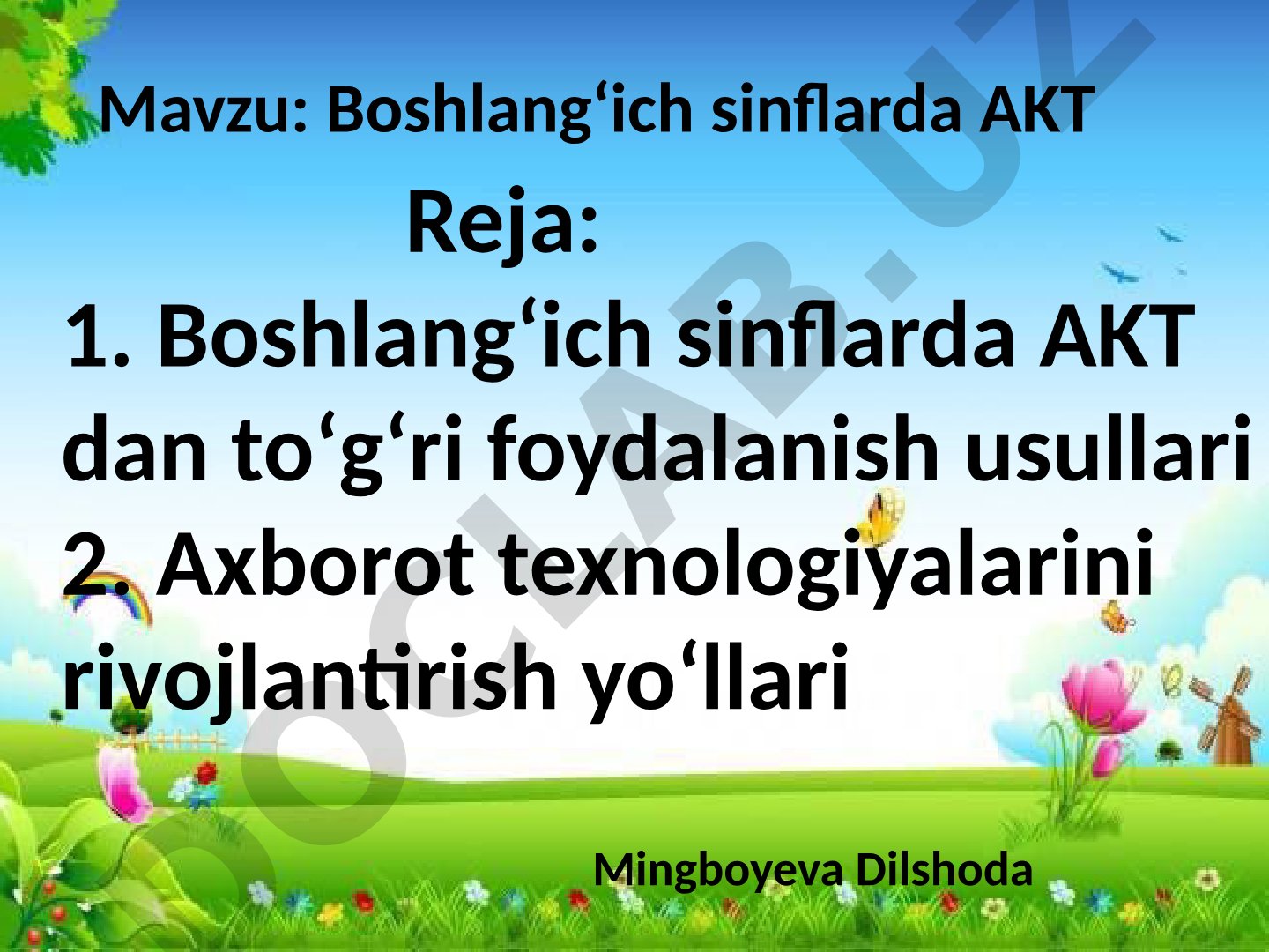 Boshlang'ich sinflarda AKTdan foydalanish usullari va axborot texnologiyalarini