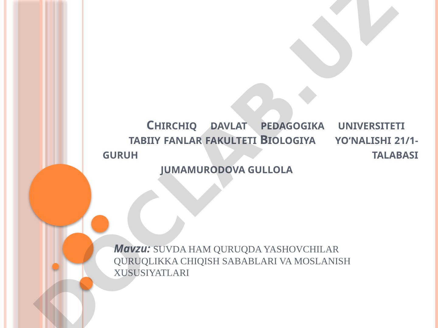 SUVDA HAM QURUQDA YASHOVCHILAR QURUQLIKKA CHIQISH SABABLARI VA MOSLANISH XUSUSIYATLARI