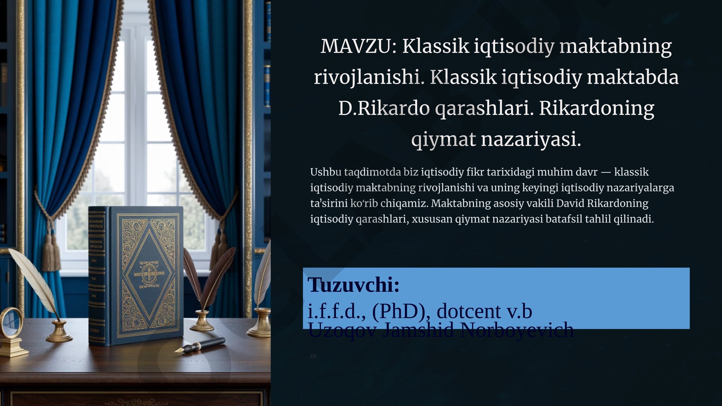 Klassik iqtisodiy maktabning rivojlanishi. Klassik iqtisodiy maktabda D.Rikardo qarashlari. Rikardoning qiymat nazariyasi.