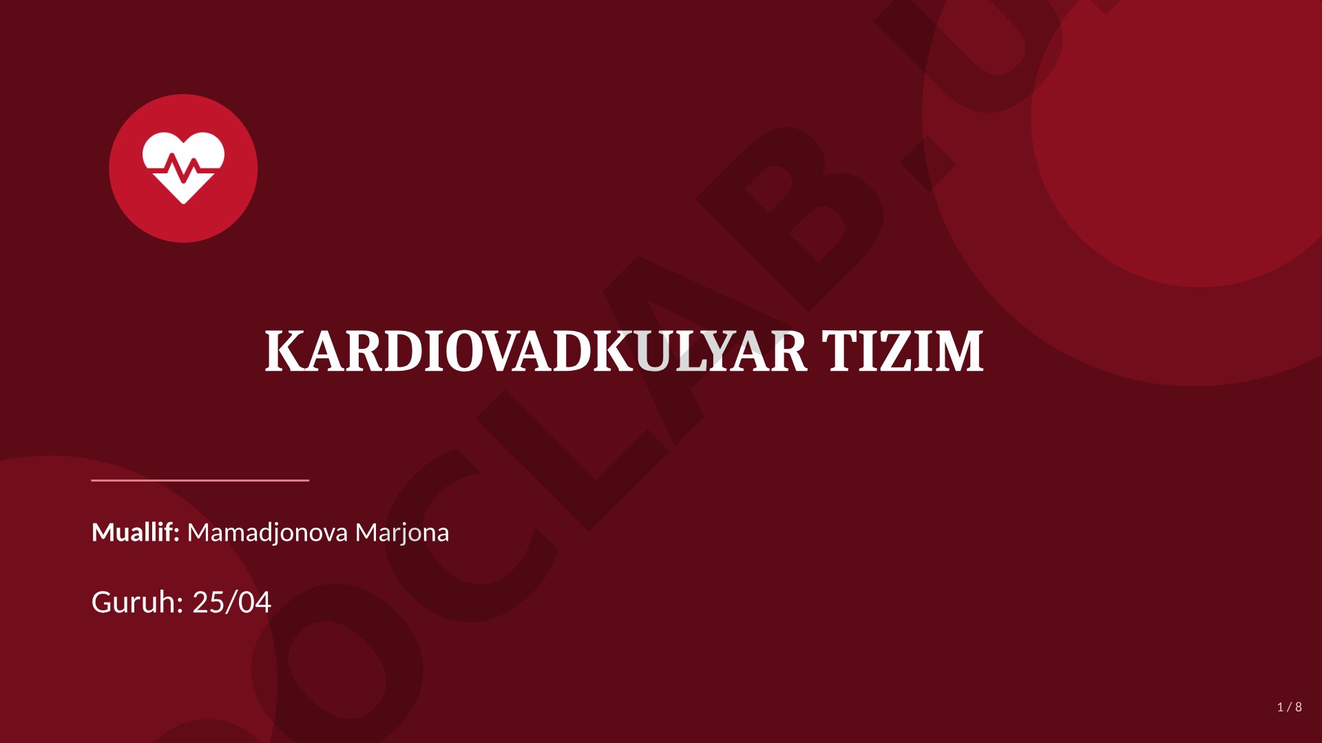 Yurak-qon tomir tizimi anatomiyasi, fiziologiyasi va kasalliklari haqida prezentatsiya
