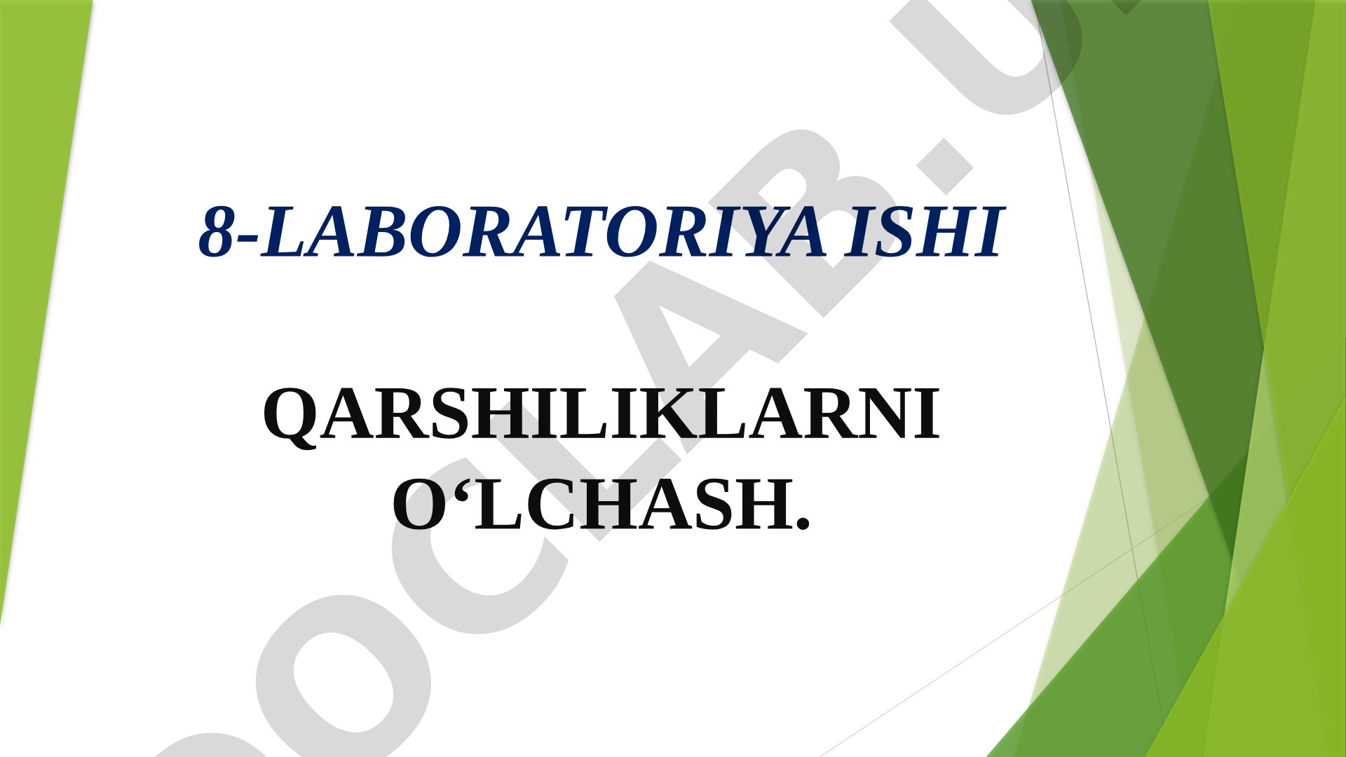 8-laboratoriya ishi qarshiliklarni o‘lchash